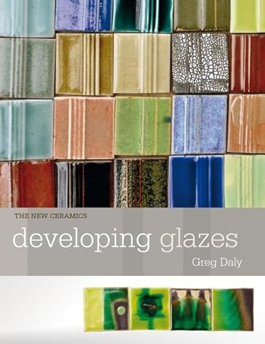 Developing Glazes (New Ceramics) von Herbert Press