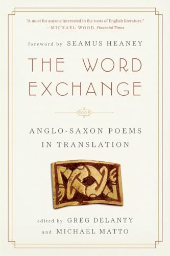 The Word Exchange: Anglo-Saxon Poems in Translation von W. W. Norton & Company