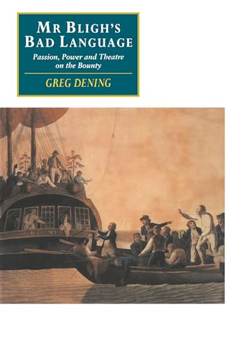 Mr Bligh's Bad Language: Passion, Power and Theatre on the Bounty (Canto Original) von Cambridge University Press