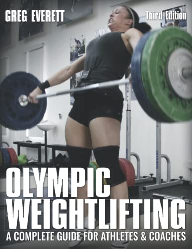 Olympic Weightlifting: A Complete Guide for Athletes & Coaches von Catalyst Athletics, LLC