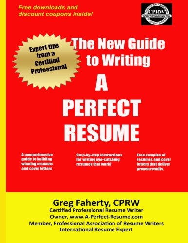 The New Guide to Writing A Perfect Resume: The Complete Guide to Writing Resumes, Cover Letters, and Other Job Search Documents The New Guide to Writing A Perfect Resume: The Complete Guide to Writing Resumes, Cover Letters, and Other Job Search Documents von CreateSpace Independent Publishing Platform