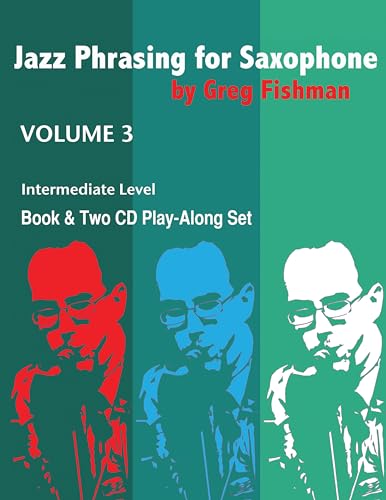 Jazz Phrasing for Saxophone Volume 3 von JAZZ STUDIO
