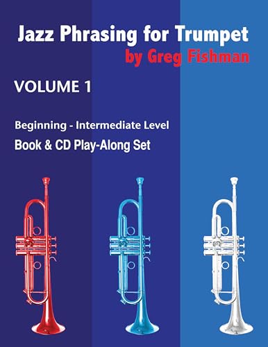 Jazz Phrasing for Trumpet Volume 1