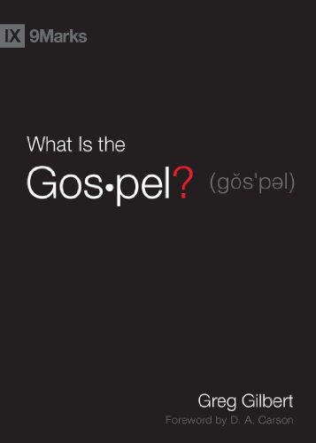 What Is the Gospel? (9Marks) von Crossway Books