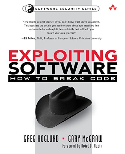 Exploiting Software: How to Break Code: How to Break Code