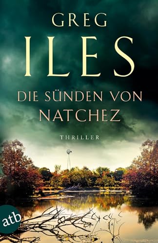 Die Sünden von Natchez: Thriller (Penn Cage, Band 3)