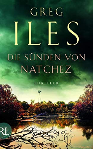 Die Sünden von Natchez: Thriller (Penn Cage, Band 3)