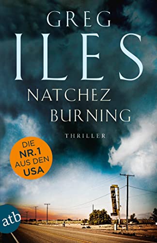 Natchez Burning: Thriller (Penn Cage, Band 1)