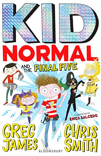 Kid Normal and the Final Five: Kid Normal 4 von Bloomsbury