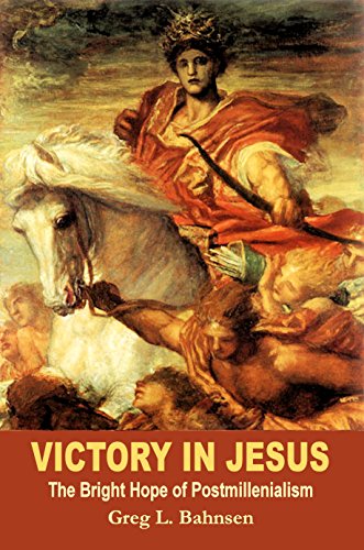 Victory in Jesus: The Bright Hope of Postmillennialism von Covenant Media Press