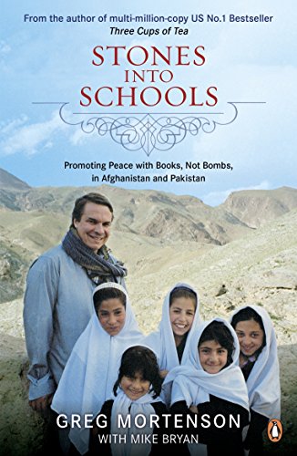 Stones into Schools: Promoting peace with books, not bombs, in Afghanistan and Pakistan von Penguin
