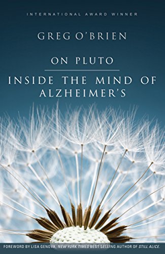 On Pluto: Inside the Mind of Alzheimer's [Paperback] Greg O'Brien