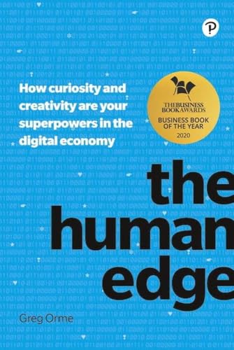 The Human Edge: How curiosity and creativity are your superpowers in the digital economy