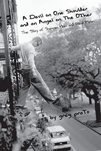 A Devil on One Shoulder and an Angel on the Other: The Story of Shannon Hoon and von Greg Prato