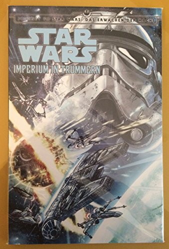 Star Wars Comics: Imperium in Trümmern: Journey to Star Wars: Das Erwachen der Macht Star Wars Comics: Imperium in Trümmern: Journey to Star Wars: Das Erwachen der Macht von Panini Verlags GmbH