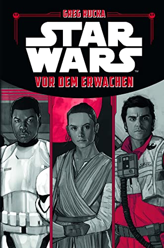 Star Wars: Vor dem Erwachen: Die offizielle Vorgeschichte zu Star Wars: Das Erwachen der Macht