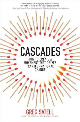 Cascades: How to Create a Movement That Drives Transformational Change