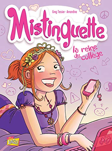 Mistinguette - tome 3 La reine du collège (03) von JUNGLE