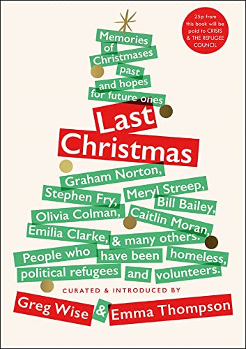 Last Christmas: Memories of Christmases Past and Hopes of Future Ones von Quercus