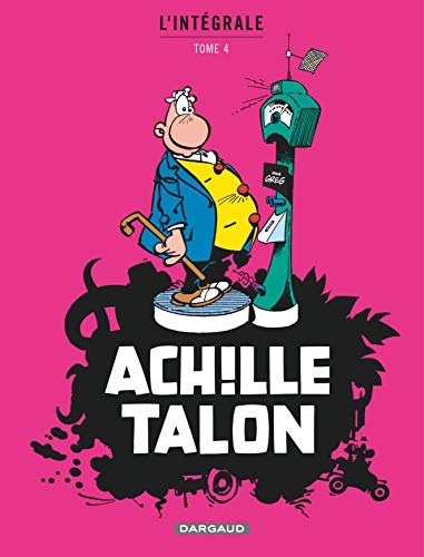 Achille Talon - Intégrales - Tome 4 - Mon Oeuvre à moi - tome 4 Achille Talon - Intégrales - Tome 4 - Mon Oeuvre à moi - tome 4