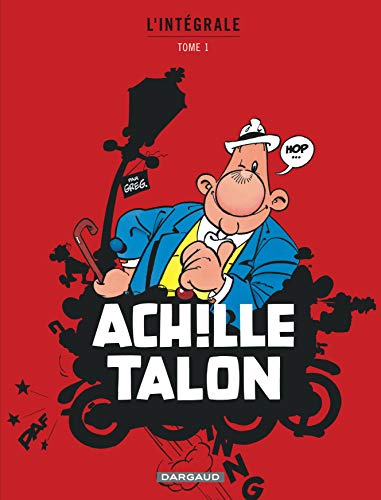 Achille Talon - Intégrales - Tome 1 - Mon Oeuvre à moi - tome 1 Achille Talon - Intégrales - Tome 1 - Mon Oeuvre à moi - tome 1