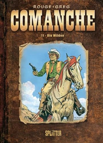 Comanche: Band 11. Die Wilden