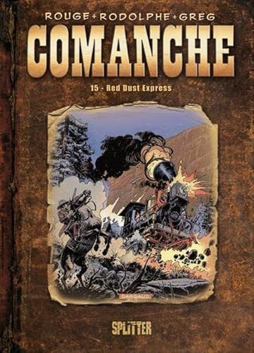 Comanche: Band 15. Red Dust Express von Splitter Verlag