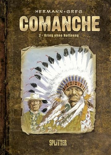 Comanche: Band 2. Krieg ohne Hoffnung