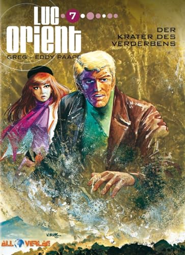 Luc Orient 7: Der Krater des Verderbens von All Verlag