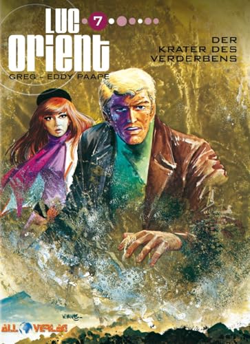 Luc Orient 7: Der Krater des Verderbens von All Verlag