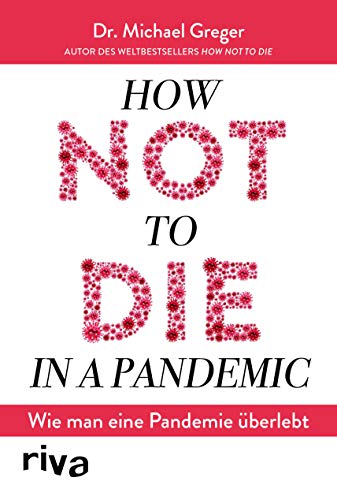 How not to die in a pandemic: Wie man eine Pandemie überlebt von RIVA