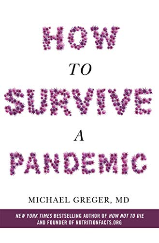 How to Survive a Pandemic: Michael Greger