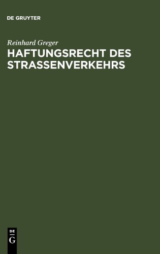 Haftungsrecht des Straßenverkehrs: Handbuch und Kommentar