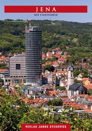 Jena: Der Stadtführer (STEKO-Stadtführer)