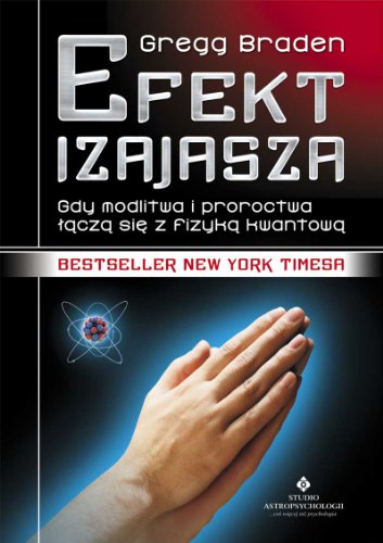 Efekt Izajasza: Gdy modlitwa i proroctwa łączą się z fizyką kwantową