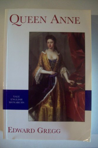 Queen Anne (Revised) (Yale English Monarchs Series) von Yale University Press