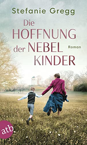 Die Hoffnung der Nebelkinder: Roman (Die Schatten des Krieges, Band 3) von Aufbau Taschenbuch