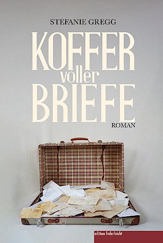 Koffer voller Briefe von edition federleicht