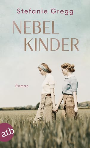 Nebelkinder: Roman (Die Schatten des Krieges, Band 1)