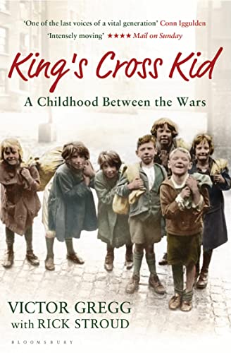 King's Cross Kid: A Childhood between the Wars von Bloomsbury Paperbacks