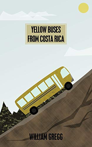 Yellow Buses From Costa Rica von Authorhouse