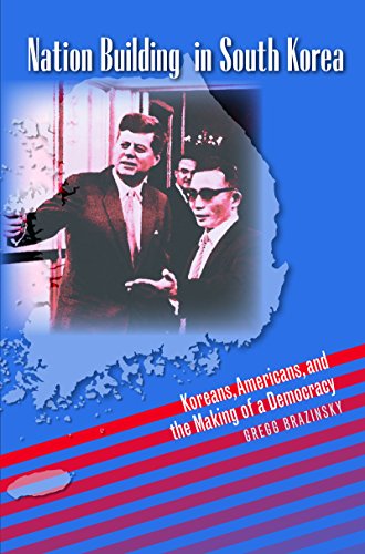 Nation Building in South Korea: Koreans, Americans, and the Making of a Democracy (The New Cold War History) von The University of North Carolina Press