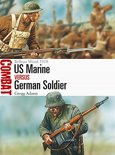 US Marine vs German Soldier: Belleau Wood 1918 (Combat, Band 32)