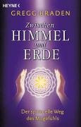 Zwischen Himmel und Erde Zwischen Himmel und Erde von Heyne, W
