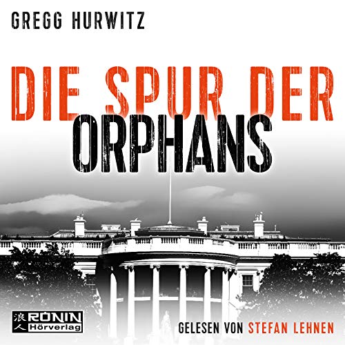 Die Spur der Orphans: MP3 Format, Lesung. Ungekürzte Ausgabe (Orphan X)