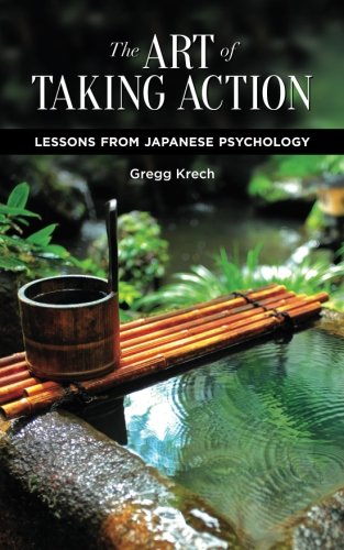 The Art of Taking Action: Lessons from Japanese Psychology