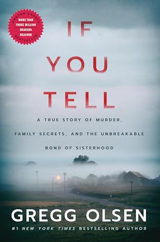 If You Tell: A True Story of Murder, Family Secrets, and the Unbreakable Bond of Sisterhood von Thomas & Mercer