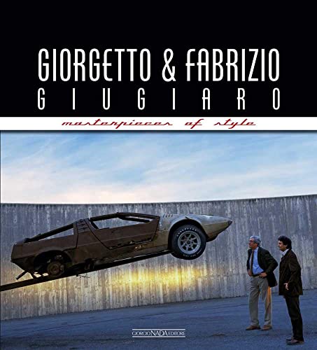 Giorgetto & Fabrizio Giugiaro: Masterpieces of Style von Giorgio Nada Editore