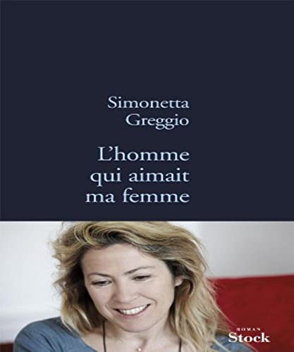 L Homme Qui Aimait Ma Femme (La Bleue) von STOCK