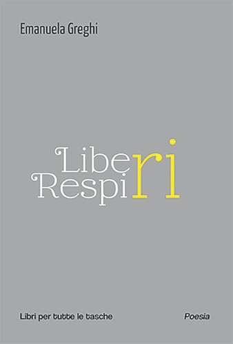 Liberi respiri (Libri per tutte le tasche) von Robin Edizioni